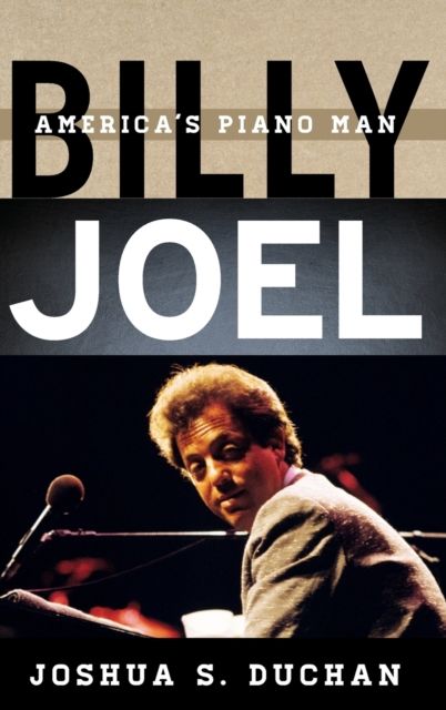Billy Joel : America's Piano Man