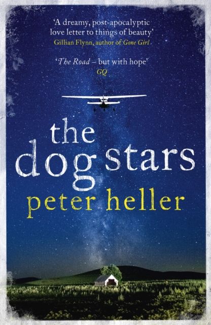 Forsidebilde av The Dog Stars: The hope-filled story of a world changed by global catastrophe