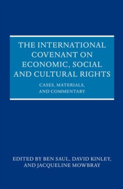 The International Covenant on Economic, Social and Cultural Rights : Commentary, Cases, and Materials