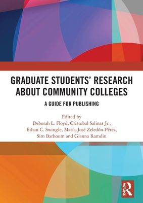 Graduate Students’ Research about Community Colleges : A Guide for Publishing