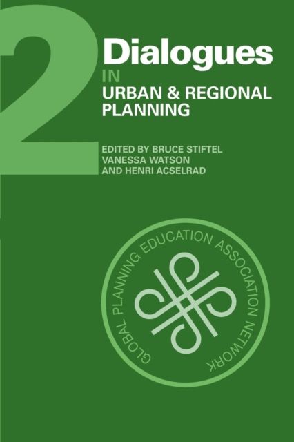 Dialogues in Urban and Regional Planning : Volume 2