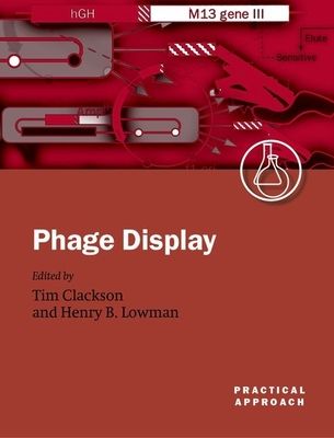 Phage Display : A Practical Approach
