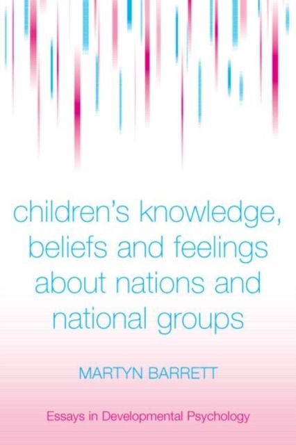 Children's Knowledge, Beliefs and Feelings about Nations and National Groups