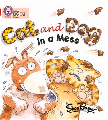 Cat and Dog in a Mess : Band 02a/Red a