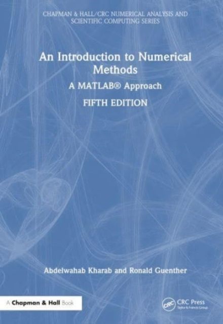 An Introduction to Numerical Methods : A MATLAB® Approach