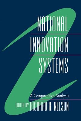 National Innovation Systems : A Comparative Analysis