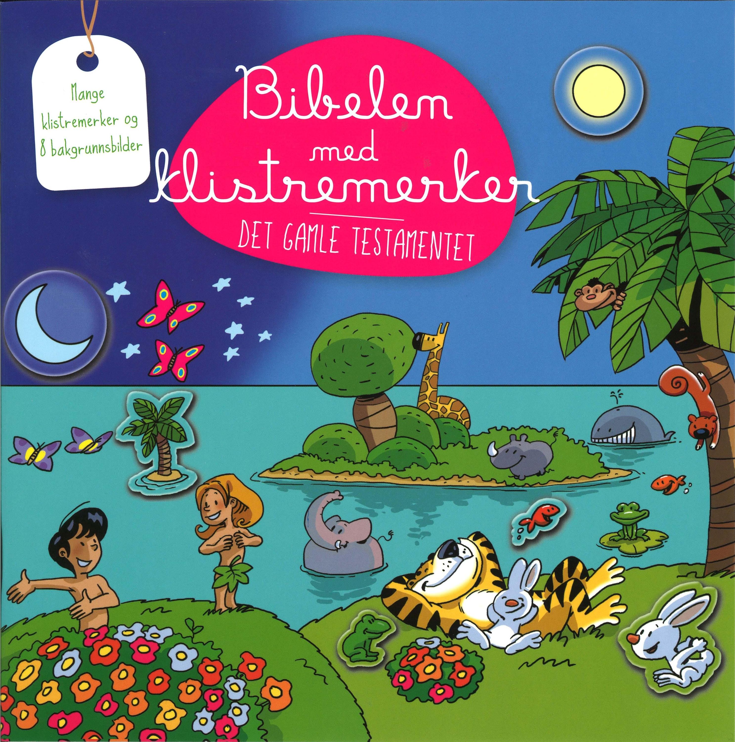 Bibelen med klistremerker : det gamle testamentet