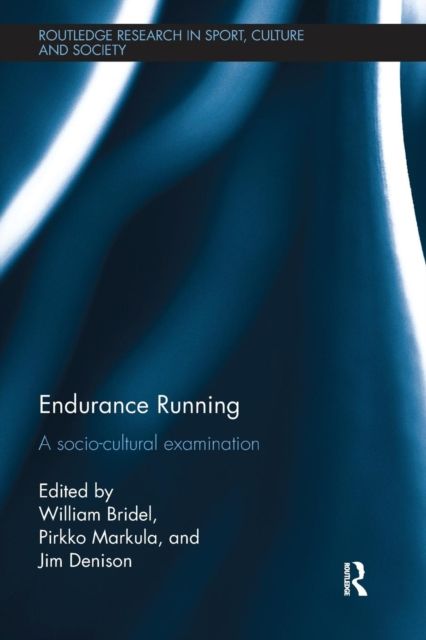 Endurance Running : A Socio-Cultural Examination