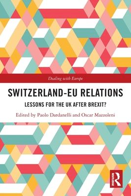 Switzerland-EU Relations : Lessons for the UK after Brexit?