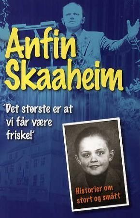 "Det største et at vi får være friske" : fortellinger om smått og stort