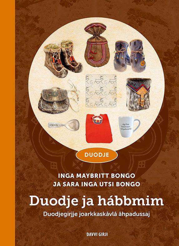 Duodje ja hábbmim : duodjegirjje joarkkaskåvlå åhpadussaj