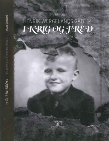 Henrik Wergelands gate 14 : i krig og fred