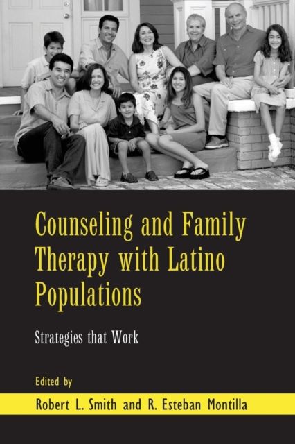 Counseling and Family Therapy with Latino Populations : Strategies that Work