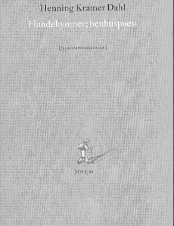 Hundehymner; benhuspoesi : dekomposisjoner