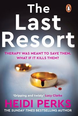 The Last Resort : The twisty new crime thriller from the Sunday Times bestselling author