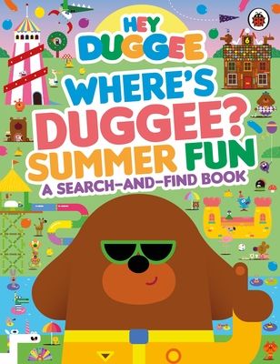 Hey Duggee: Where’s Duggee? Summer Fun : A Search-and-Find Book