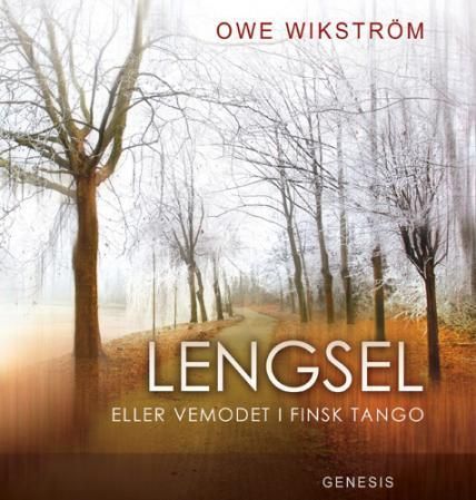 Lengsel : eller vemodet i finsk tango