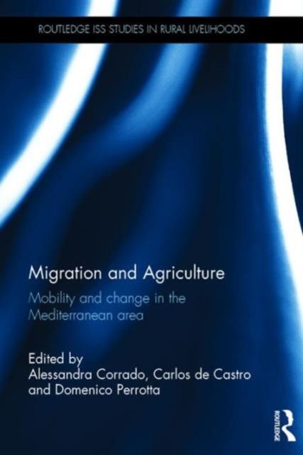Migration and Agriculture : Mobility and change in the Mediterranean area