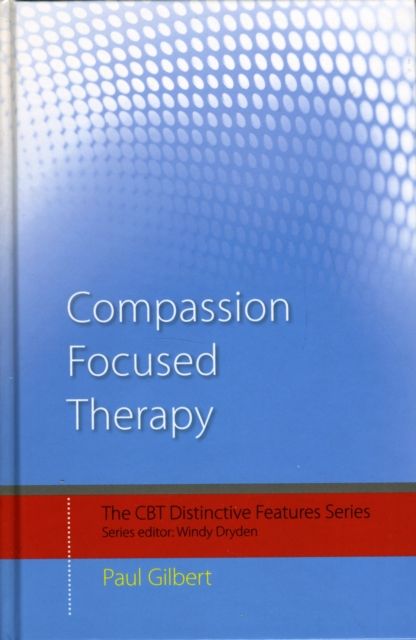 Compassion Focused Therapy : Distinctive Features