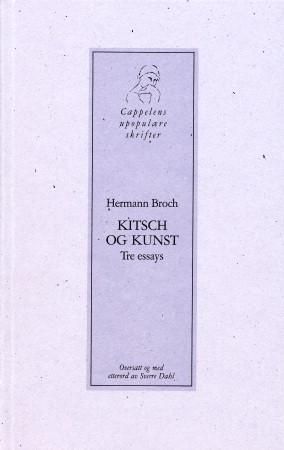 Kitsch og kunst : tre essays