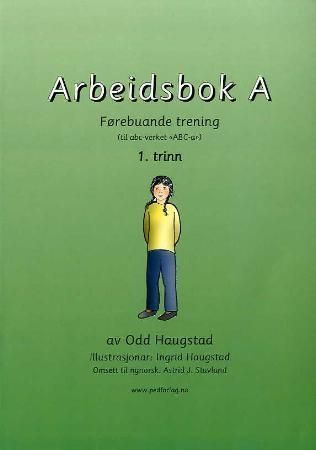 Arbeidsbok A : førebuande trening : (til ABC-verket ABC-a) : 1. trinn