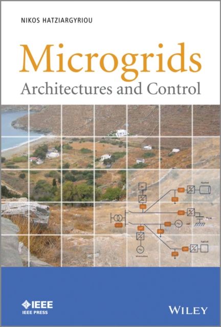 Microgrids : Architectures and Control