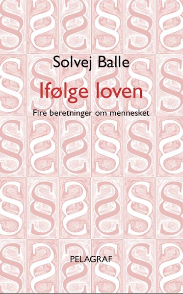 Ifølge loven : fire beretninger om mennesket