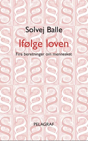 Forsidebilde av Ifølge loven : fire beretninger om mennesket