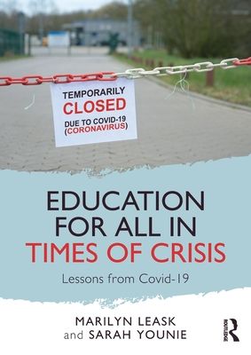 Education for All in Times of Crisis : Lessons from Covid-19