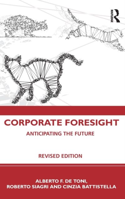 Corporate Foresight : Anticipating the Future