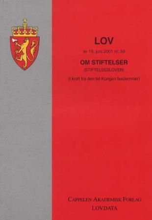 Lov om stiftelser (stiftelsesloven) av 15. juni 2001 nr. 59 : med endringer, sist ved lov av 21. desember 2005 nr. 130