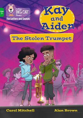 Kay and Aiden – The Stolen Trumpet : Band 05/Green