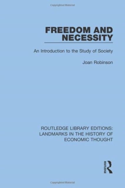 Freedom and Necessity : An Introduction to the Study of Society