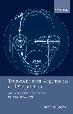 Transcendental Arguments and Scepticism : Answering the Question of Justification