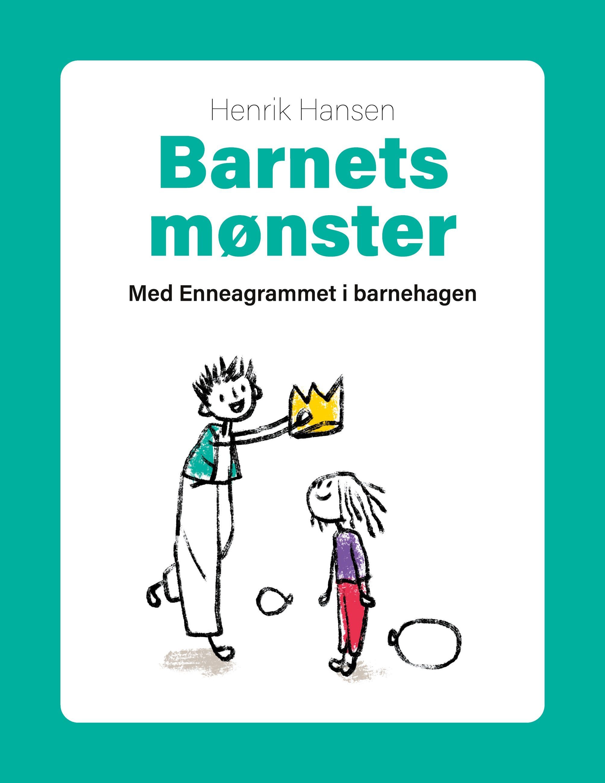Barnets mønster : med Enneagrammet i barnehagen