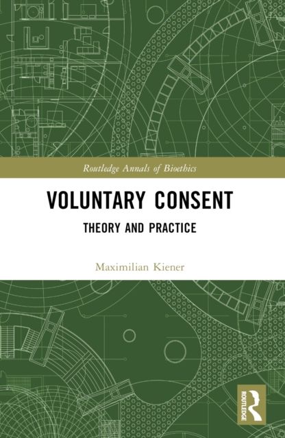 Voluntary Consent : Theory and Practice