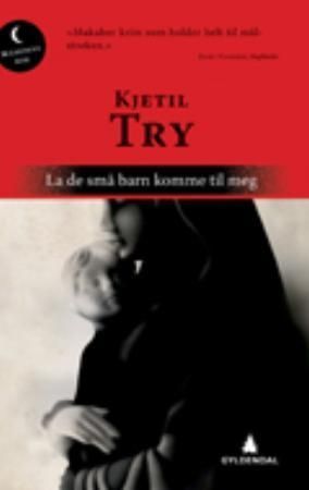 La de små barn komme til meg : kriminalroman