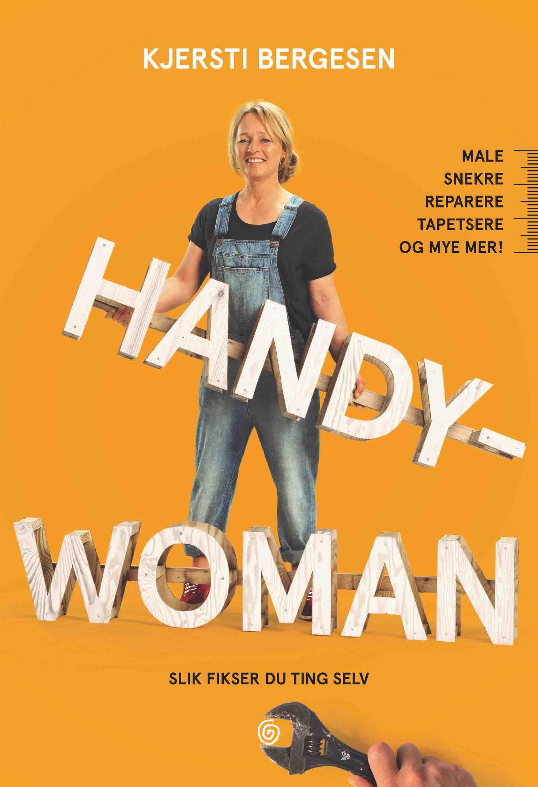 Handywoman : slik fikser du ting selv