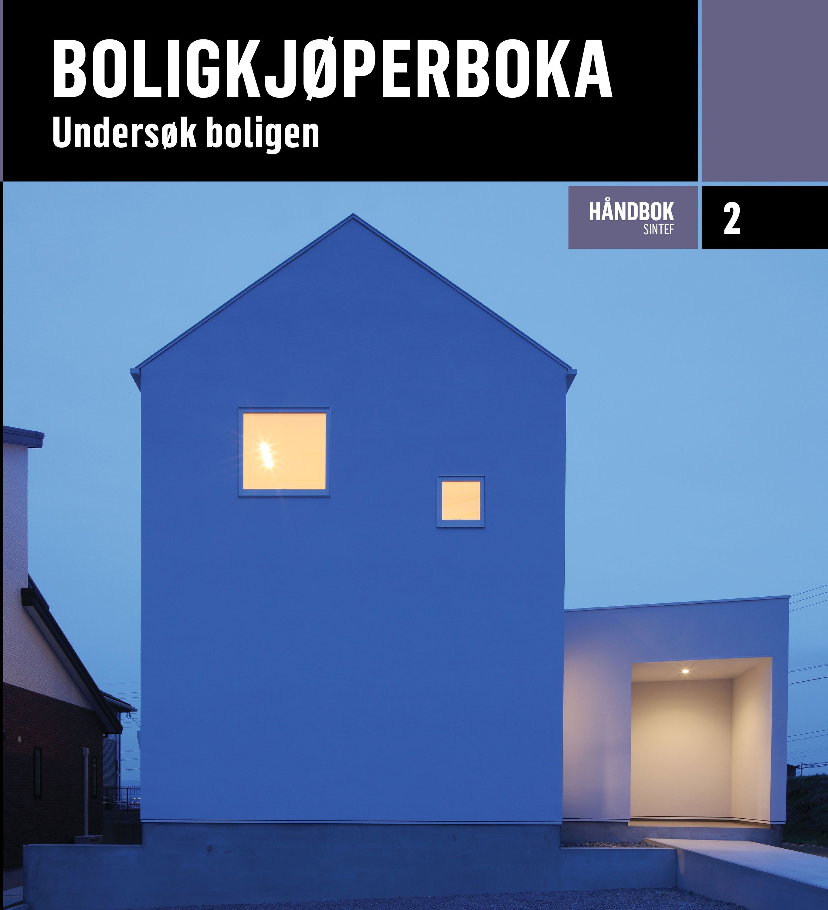 Boligkjøperboka : undersøk boligen