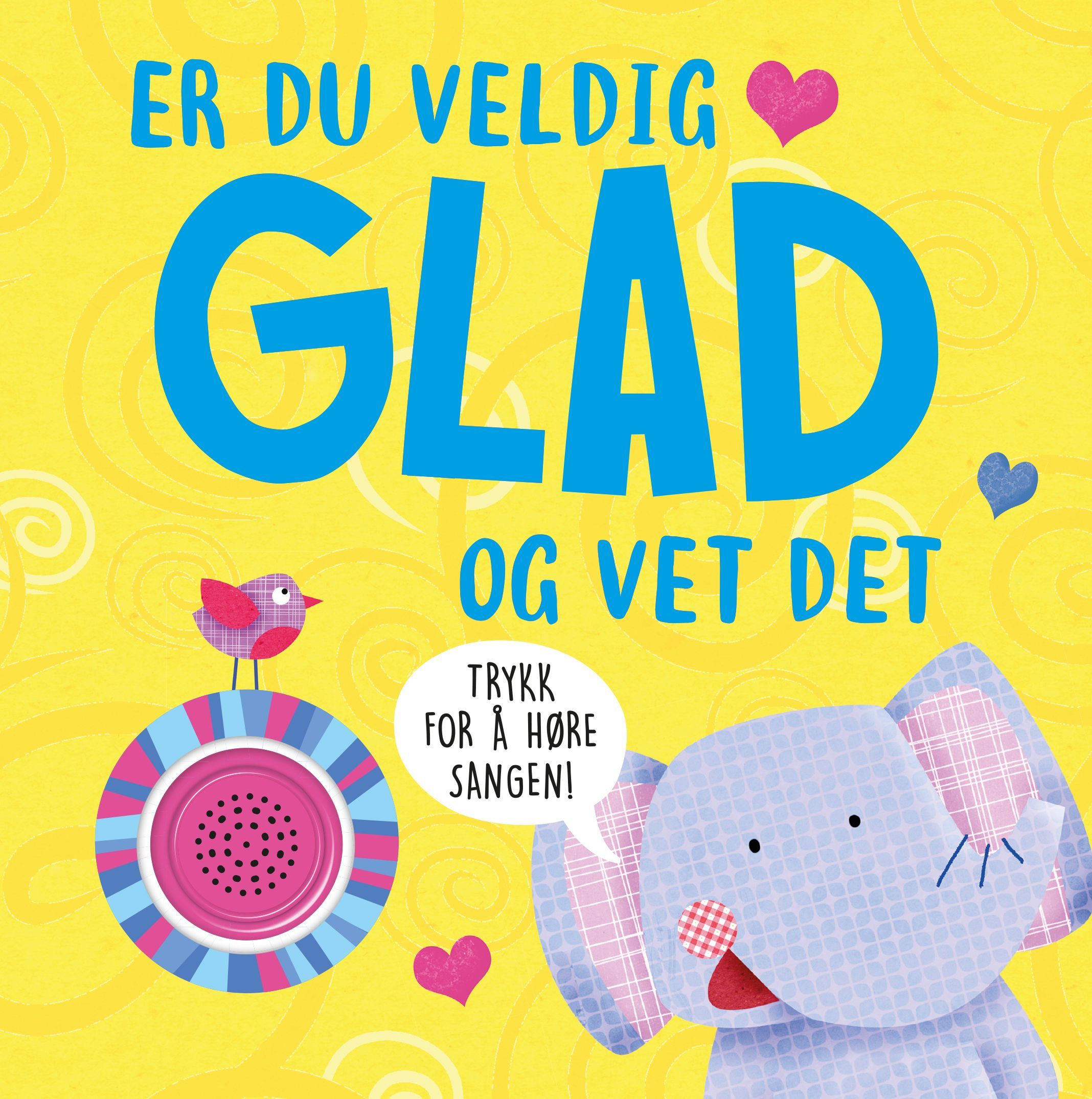 Er du glad og vet det