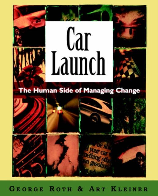 Car Launch : The HUman Side of Managing Change