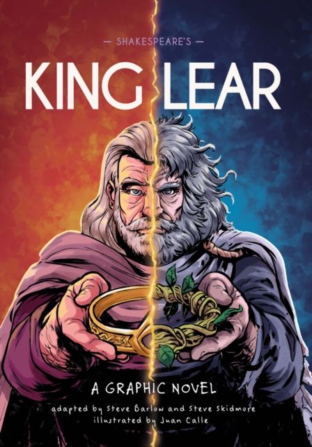 Classics in Graphics: Shakespeare's King Lear : A Graphic Novel