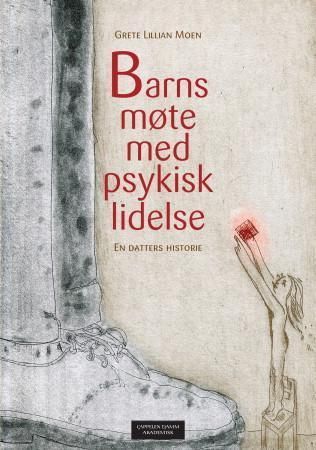 Barns møte med psykisk lidelse : en datters historie