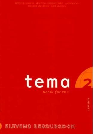 Tema 2 : elevens ressursbok : norsk for VK1