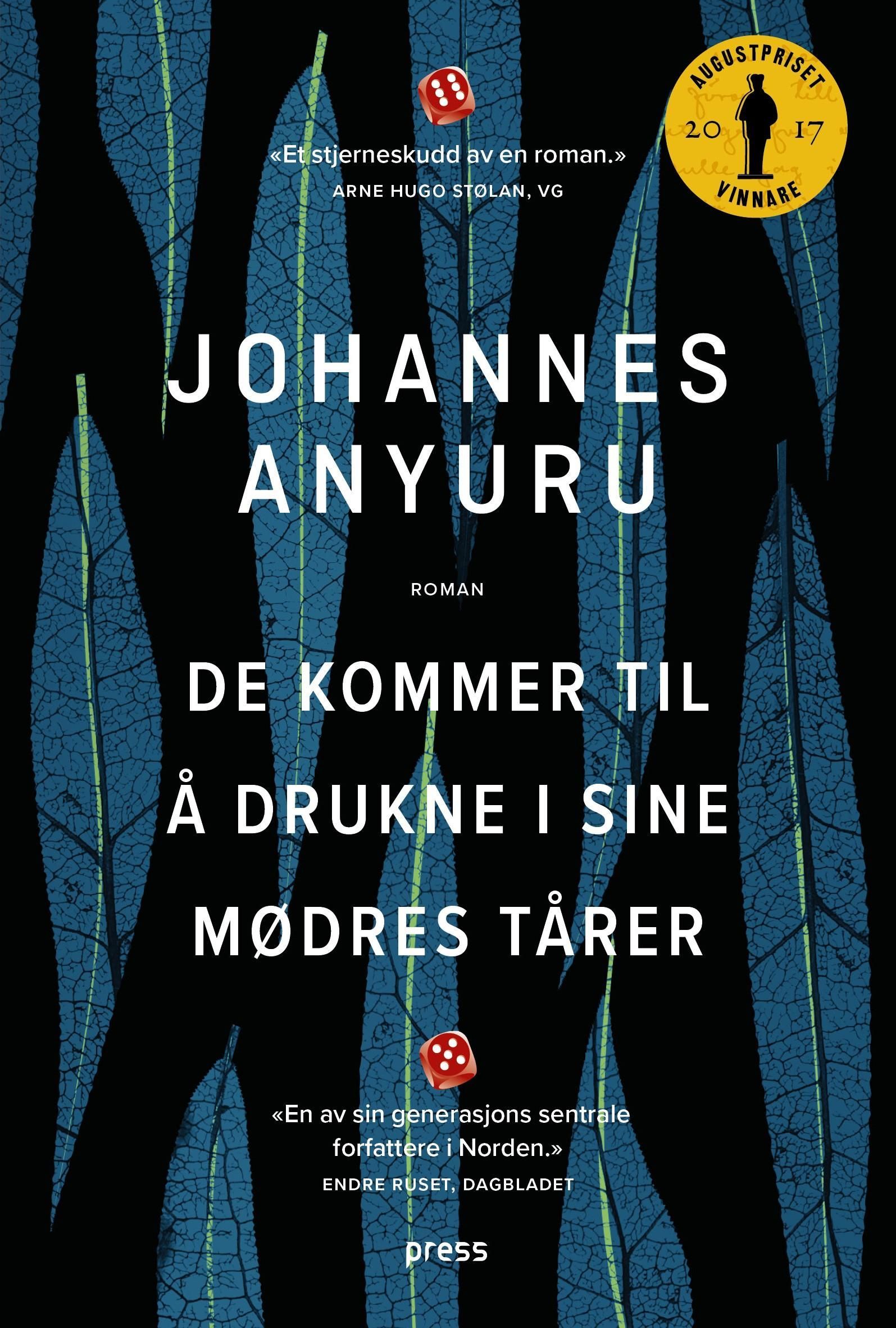 De kommer til å drukne i sine mødres tårer : roman
