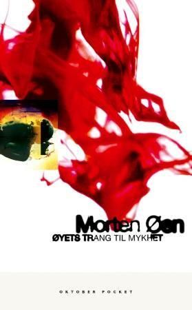 Øyets trang til mykhet : roman