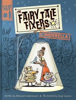 The Fairy Tale Fixers: Cinderella : A Graphic Novel