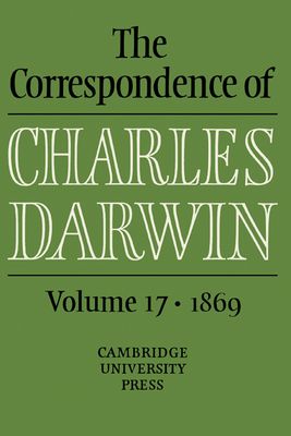 The Correspondence of Charles Darwin: Volume 17, 1869