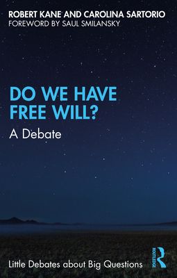 Do We Have Free Will? : A Debate
