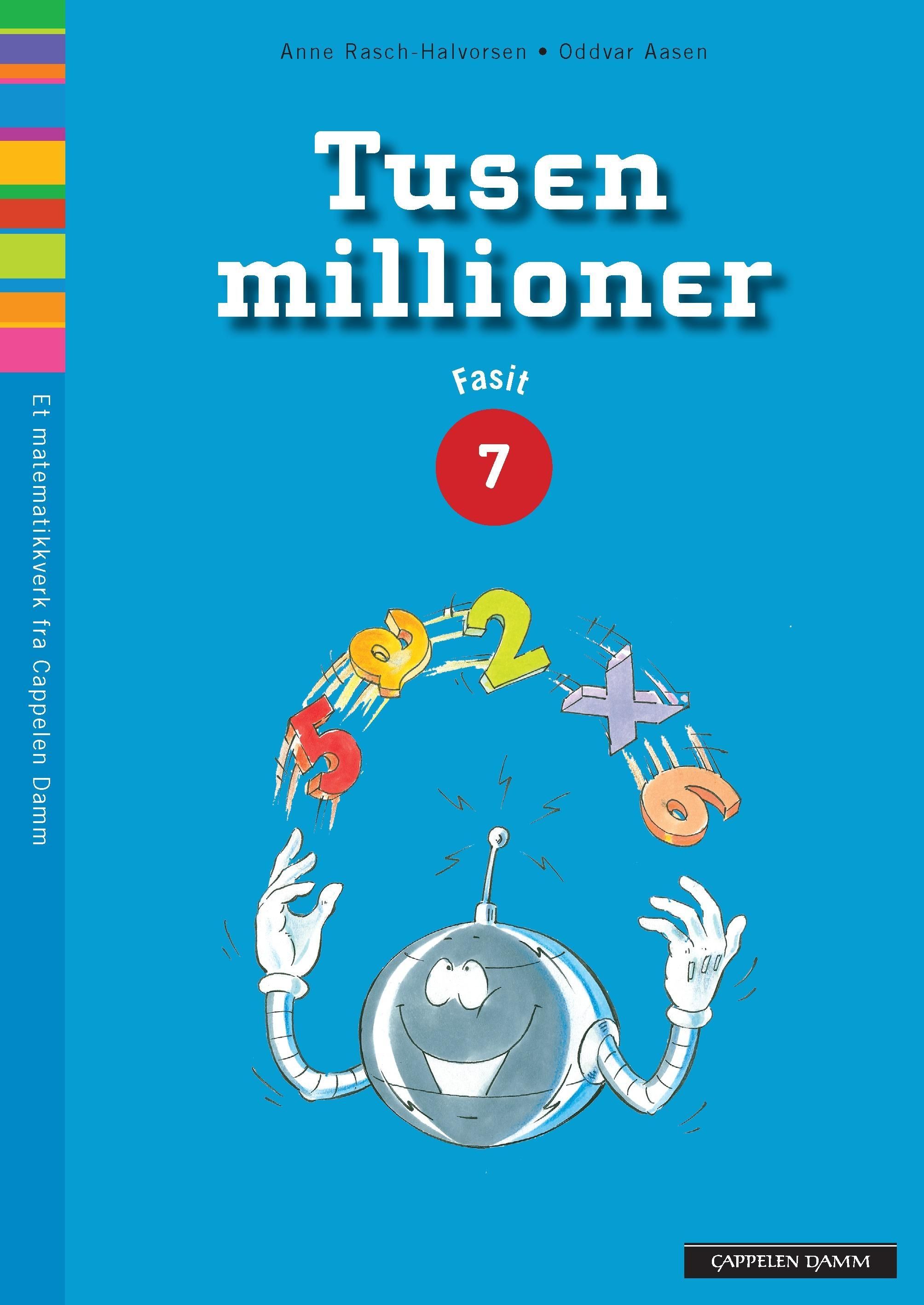 Tusen millioner 7. Fasit : grunnbok A, grunnbok B, oppgavebok